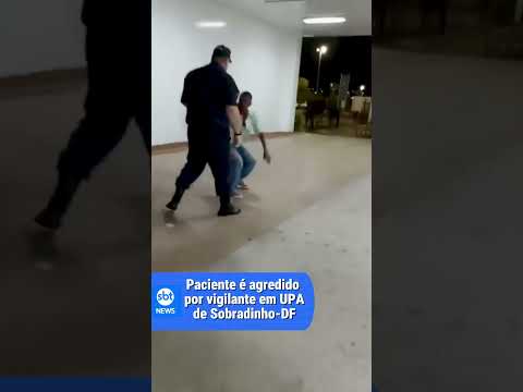 Paciente reclama de demora e é agredido por vigilante em UPA de Sobradinho (DF)