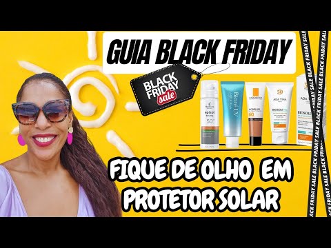 Protetor Solar para comprar na Black Friday #protetorsolar #blackfriday #beleza