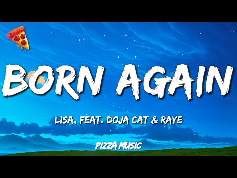 LISA - BORN AGAIN feat. Doja Cat & RAYE (LYRICS)