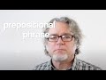 Understanding Prepositional Phrases