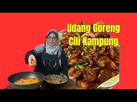 Udang Goreng Cili Kampung Kak Yan | Garing, Pedas, Berapi |