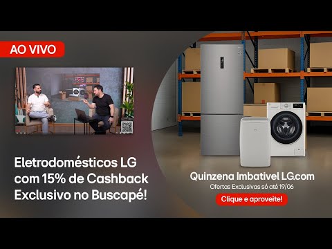 Cashback LG: Lava e Seca, Geladeira e Ar só ate 19/06 | Live LG