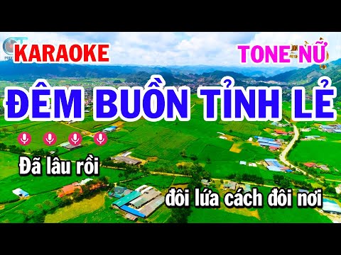 Đêm Buồn Tỉnh Lẻ Karaoke Tone Nữ Nhạc Bolero Trữ Tình