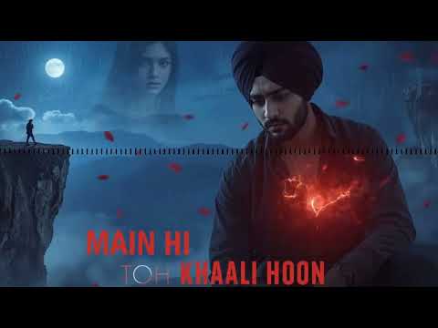 MAIN HI TOH KHAALI HOON 💔| Trending Hindi Sad Song That'll Break You