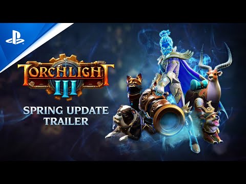 Torchlight III - Spring Update Launch Trailer | PS4