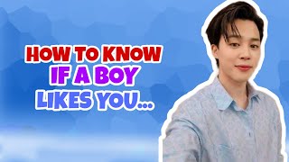 HOW TO KNOW IF A BOY LIKES YOU | LOVE SCENERY.