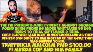 Traffiricia Malcolm Paid 100,00 To MvRDA Cop And His Family/FBI Has Fresh Evidence Against Squash 