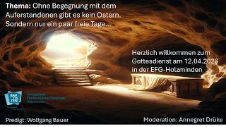 Gottesdienst vom 12.04.2026