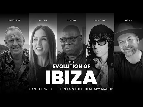 The Evolution of Ibiza: Can the White Isle retain its legendary magic?