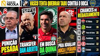 VASCO: FAÇANHA INÉDITA| PUNIÇÃO PESADA AO TIMÃO| E O TRANSFER DO SP| VERDÃO BUSCA QUINA| FLA, GRENAL