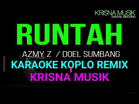 RUNTAH KARAOKE REMIX DANGDUT KOPLO NADA CEWEK HD AUDIO BASS GLERR