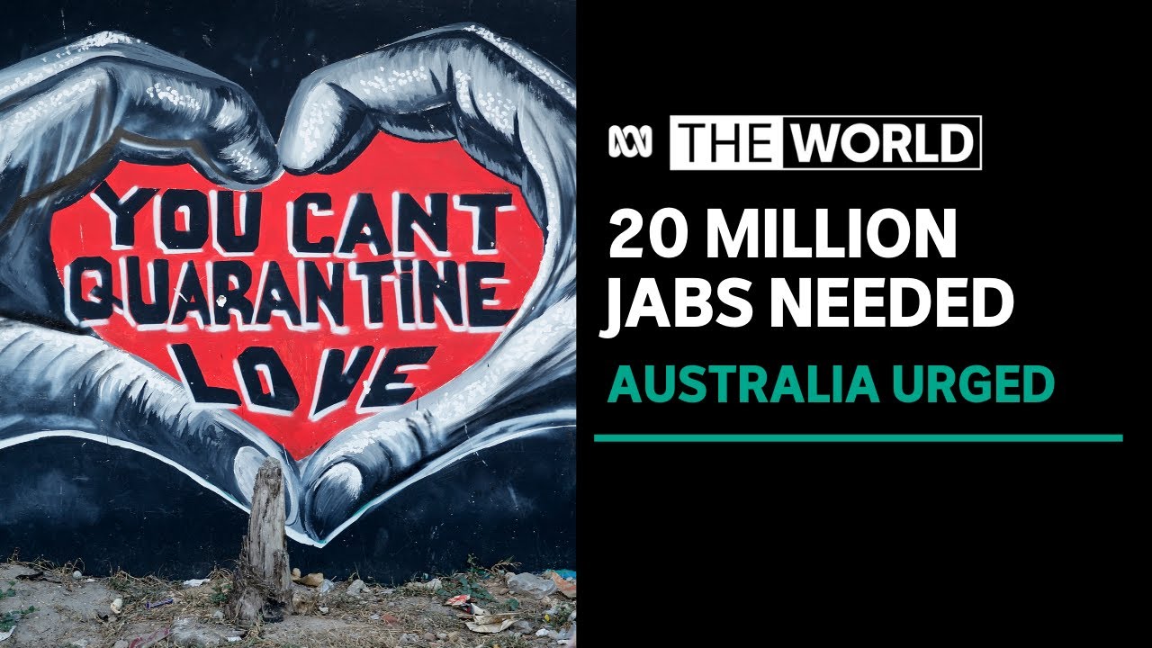 Australia urged to help Vaccinate the World by Donating 20m extra Coronavirus Jab Doses