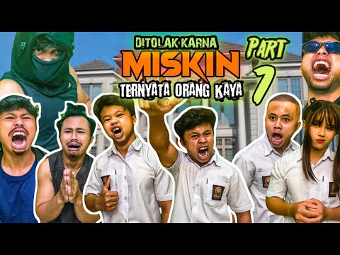 DITOLAK KARNA MISKIN TERNYATA ORANG KAYA PART 7