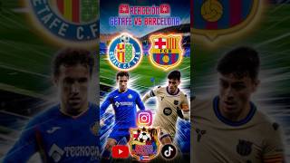 🚨Previa  el Barcelona 🆚 Getafe!🚨#fcbarcelona #viralshorts #reels #ytshorts #futbol