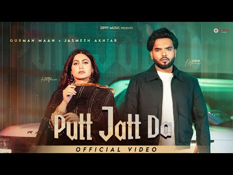 New Punjabi Songs 2025 - Putt Jatt Da ( Full Video ) Gurman Maan | Jasmeen Akhtar | Kamal Khangura