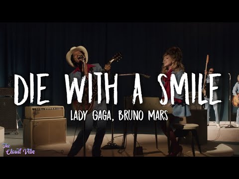 Lady Gaga, Bruno Mars - Die With A Smile (Lyrics)