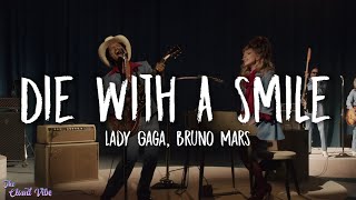Lady Gaga, Bruno Mars - Die With A Smile (Lyrics)