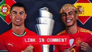 🔴 LIVE : PORTUGAL vs SPAIN | Nations League Final 2025