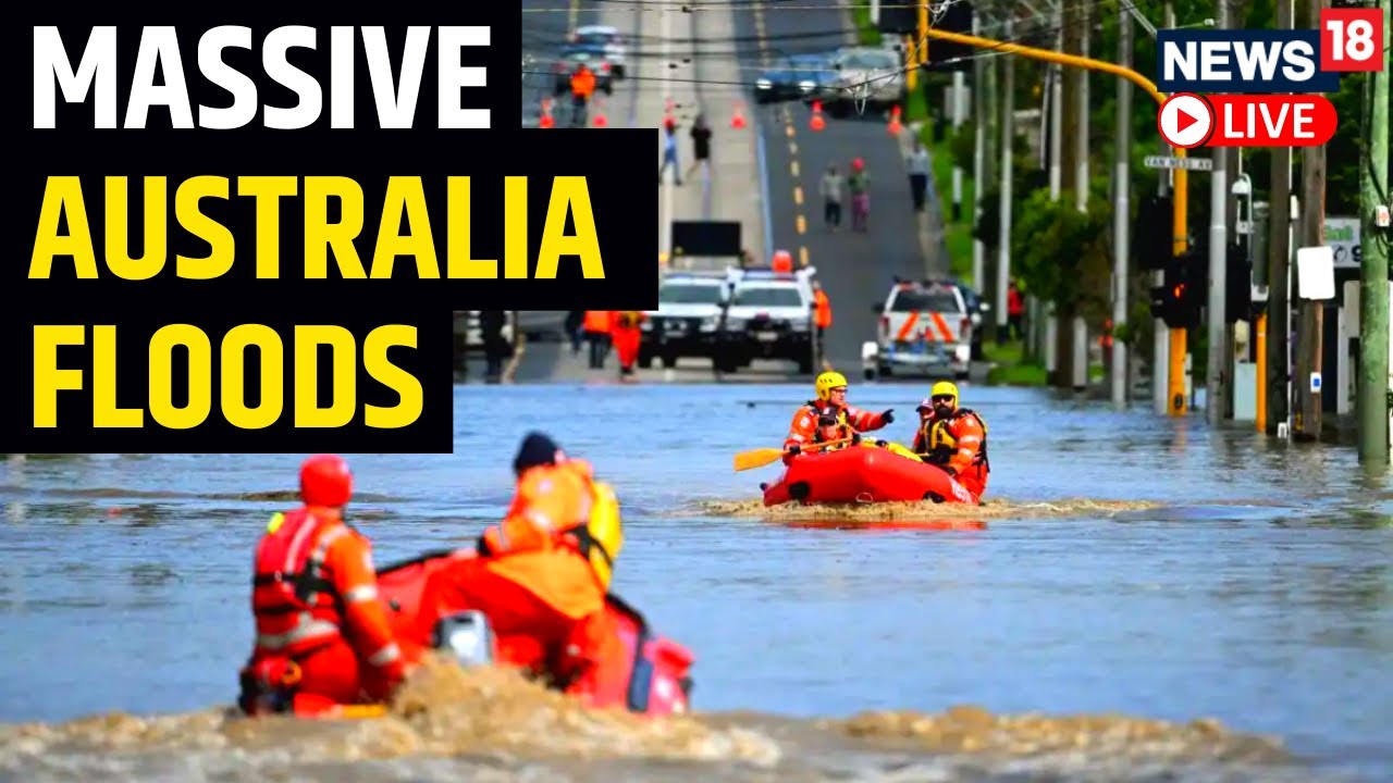 Australia Battered By Once In A Century Floods | Australia Floods News LIVE