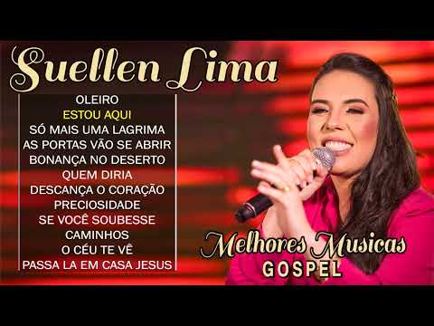 Suellen Lima | Melhores e mais tocadas musicas gospel, só as tops cheias de Deus para te abençoar