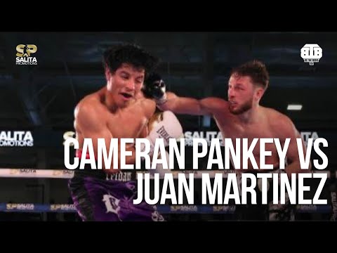 CAMERAN PANKEY VS JUAN MARTINEZ FULL FIGHT