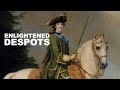 Enlightened Rulers of the Age of Reason