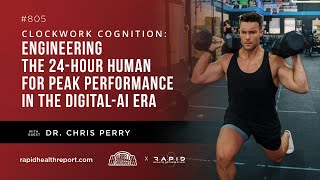 Clockwork Cognition  Engineering the 24 Hour Human for Peak Performance in the Digital AI Era