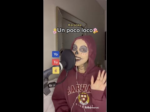 "Un poco loco" (Canta con Kay)