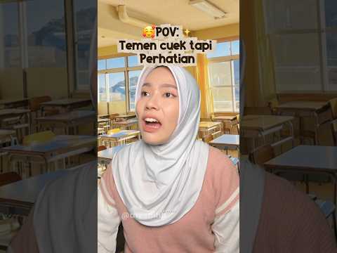 Cuek tapi perhatian tuhh idamann bangett 🫣🫶🏻🫶🏻 #fyp #pov #drama #sekolah #murid #relate #lucu