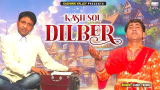 Kash Sou Dilber || Kashmiri Song || Yaar Nay Aya Baaliya || Zahid, Farooq