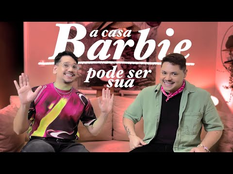 A casa da Barbie pode ser SUA em poucos passos! - Gui e Rafa ✨