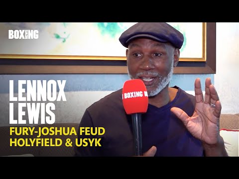 Lennox Lewis on Fury-Joshua Feud & Holyfield-Usyk