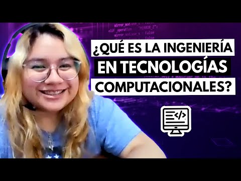 ¿Qué es la Ingeniería en Tecnologías Computacionales? 💻🤔