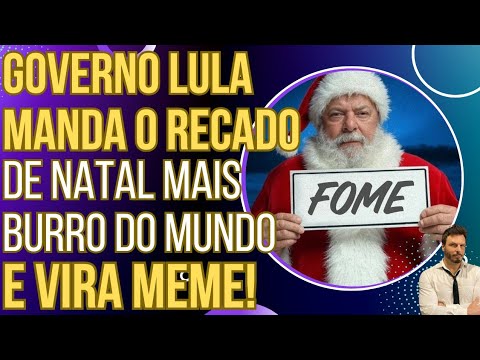 PODE RIR: Governo Lula manda a mensagem de Natal mais burra do mundo e vira meme!