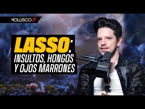 "Estaba Borracho" LASSO y la vez que insultó a fanático / Viaje con Hongos / Ojos Marrones