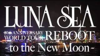 LUNA SEA ~ To the New Moon ~ World Tour Preview