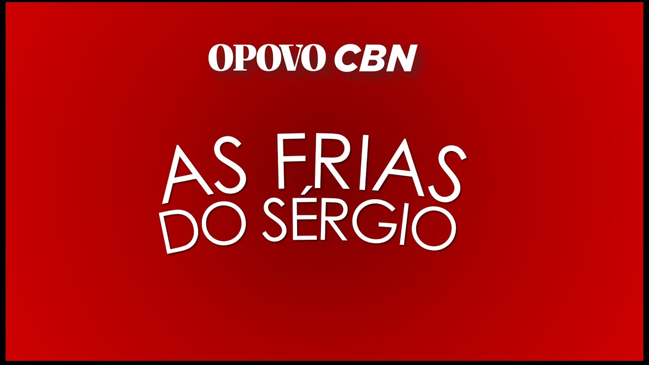 🔴AO VIVO |  Tudo sobre Fortaleza e Ceará – As Frias do Sérgio | 23/8/25