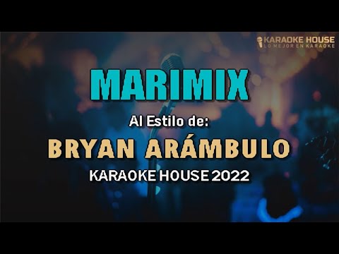 Karaoke | MARIMIX – Bryan Arámbulo