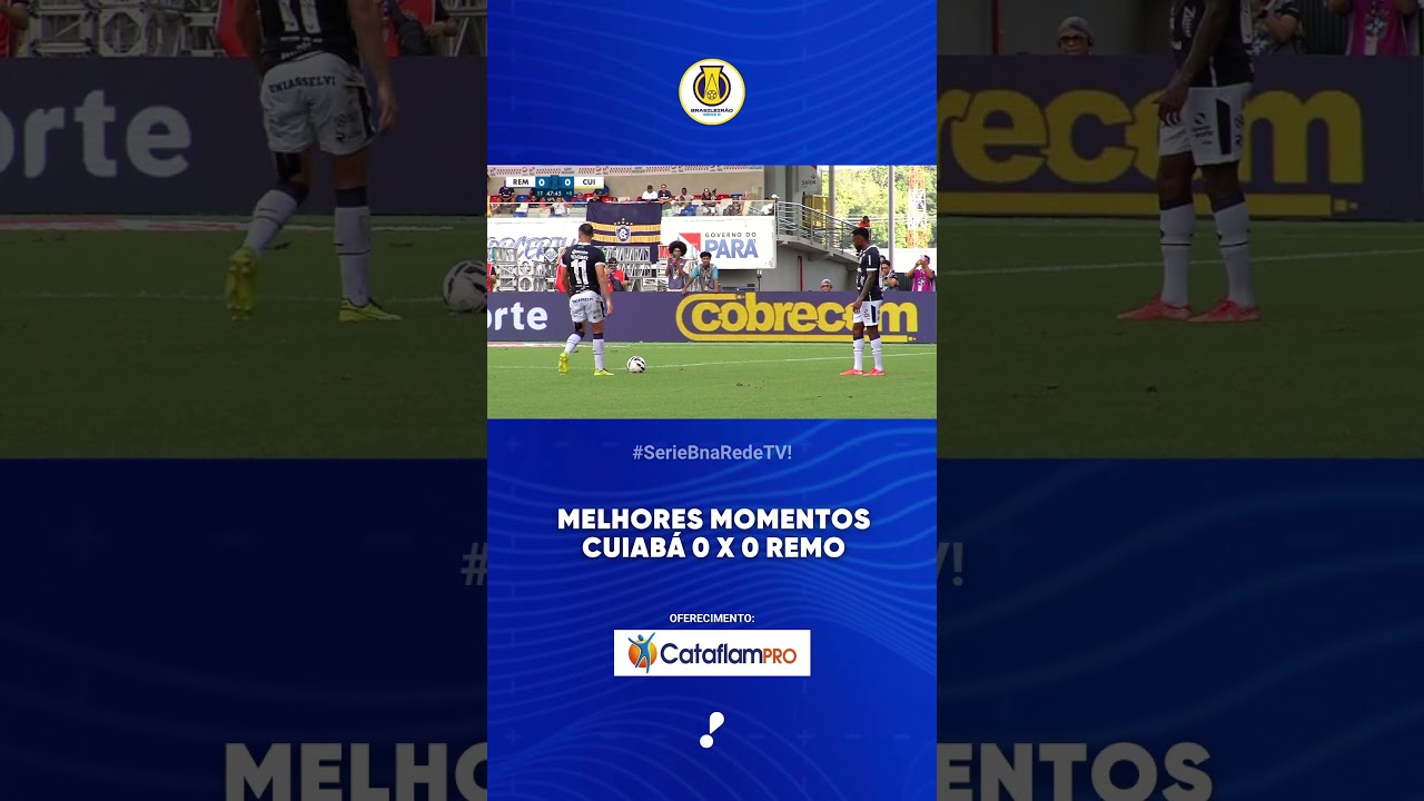 Melhores Momentos Remo 0 x 0 Cuiabá   Série B 2025