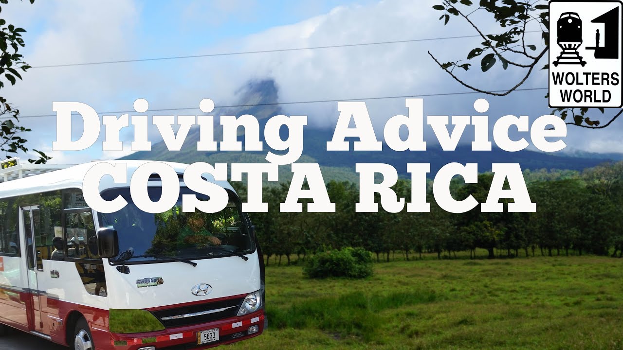Visit Costa Rica - Driving Advice for Costa Rica - Wolters World