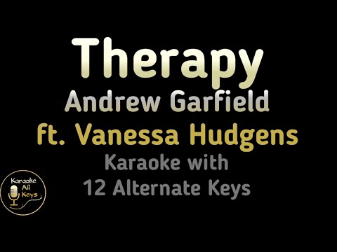 Therapy Karaoke – Andrew Garfield ft. Vanessa Hudgens Instrumental Lower Higher Original Key