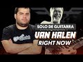 Videoaula APRENDA O SOLO DE RIGHT NOW | HOMENAGEM À VAN HALEN