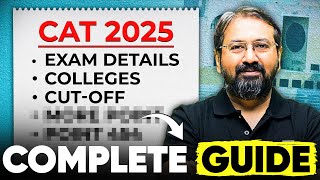 CAT 2025 Full Guide | Exam Pattern, Colleges, Cutoffs & Strategy | Everything Covered in One Video