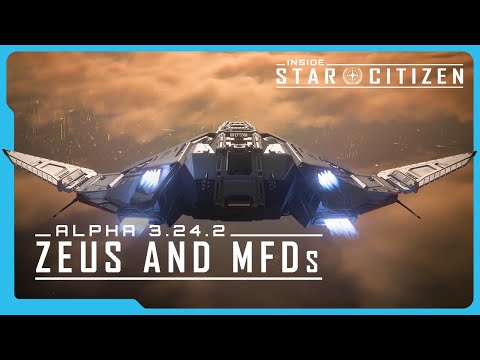Inside Star Citizen: Alpha 3.24.2 - Zeus and MFDs