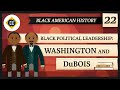 Exploring the Ideas of Booker T. Washington and W.E.B. DuBois