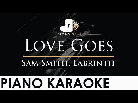 Sam Smith, Labrinth – Love Goes – Piano Karaoke Instrumental Cover with Lyrics