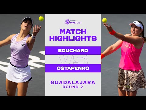 Eugenie Bouchard vs. Jelena Ostapenko | 2022 Guadalajara Round 2 | WTA Match Highlights