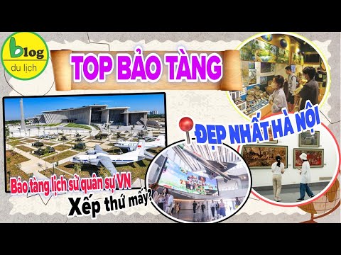 Khám phá 11 bảo tàng đẹp nhất Hà Nội thỏa sức khám phá, checkin góc nào cũng ưng