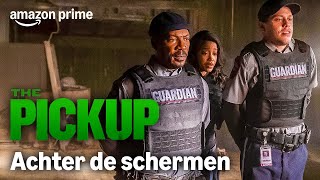 Achter de schermen: Spannende ACTIE en veel HUMOR! | The Pickup