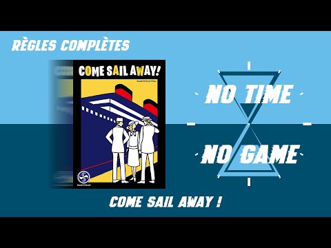 Come Sail Away - Règles du jeu complètes